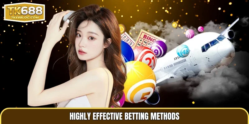 Highly effective betting methods