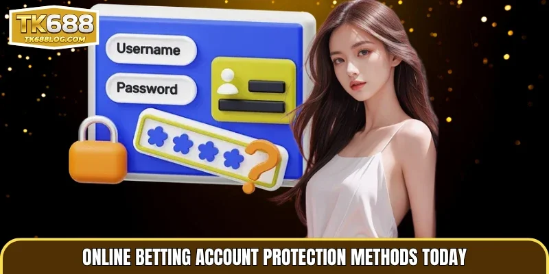 Online betting account protection methods today