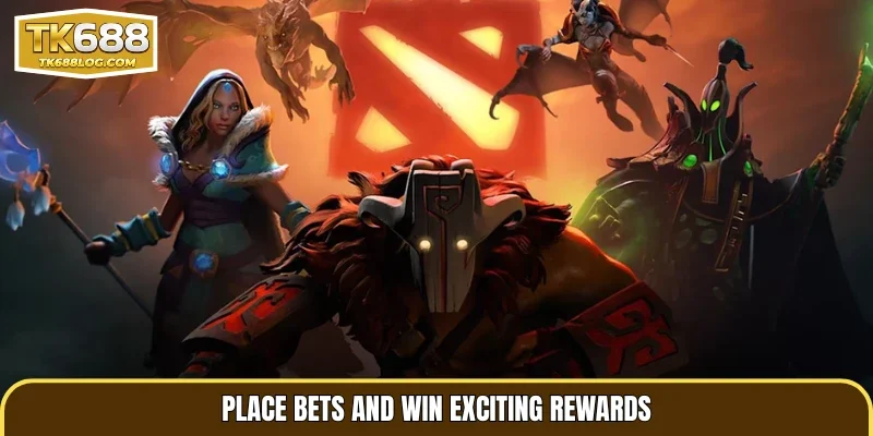 Place bets and win exciting rewards