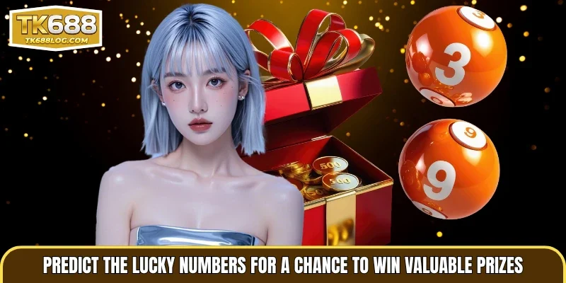Predict the lucky numbers for a chance to win valuable prizes