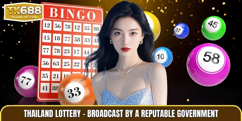 Thailand Lottery – Broadcast by a Reputable Government
