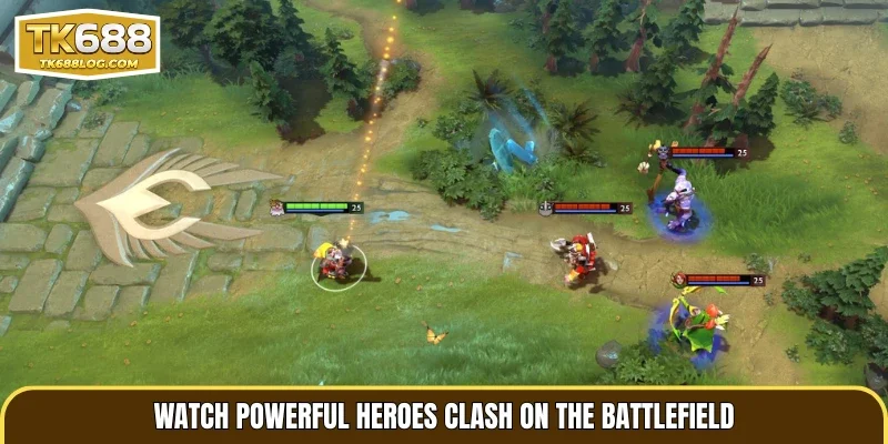 Watch powerful heroes clash on the battlefield